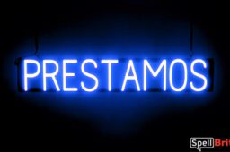 PRESTAMOS sign, featuring LED lights that look like neon PRESTAMOS signs