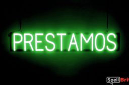 PRESTAMOS sign, featuring LED lights that look like neon PRESTAMOS signs