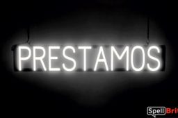 PRESTAMOS sign, featuring LED lights that look like neon PRESTAMOS signs