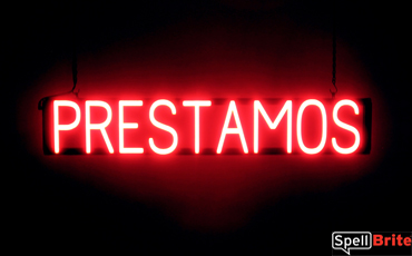 PRESTAMOS sign, featuring LED lights that look like neon PRESTAMOS signs