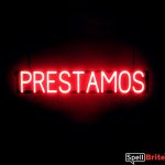 PRESTAMOS sign, featuring LED lights that look like neon PRESTAMOS signs