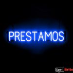 PRESTAMOS sign, featuring LED lights that look like neon PRESTAMOS signs