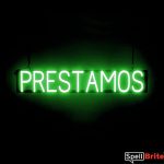 PRESTAMOS sign, featuring LED lights that look like neon PRESTAMOS signs