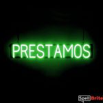 PRESTAMOS sign, featuring LED lights that look like neon PRESTAMOS signs