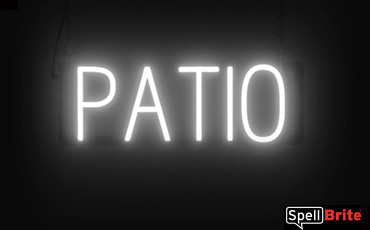 Patio sign, featuring LED lights that look like neon Patio signs