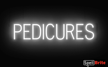 PEDICURES Sign – SpellBrite’s LED Sign Alternative to Neon PEDICURES Signs for Salons in White