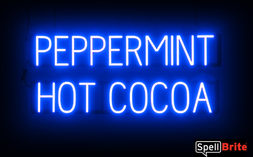 PEPPERMINT HOT COCOA sign, featuring LED lights that look like neon PEPPERMINT HOT COCOA signs