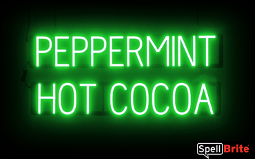 PEPPERMINT HOT COCOA Sign – SpellBrite’s LED Sign Alternative to Neon PEPPERMINT HOT COCOA Signs for Winter and Other Holidays in Green