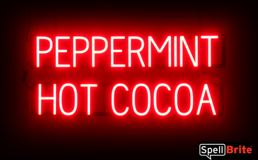 PEPPERMINT HOT COCOA sign, featuring LED lights that look like neon PEPPERMINT HOT COCOA signs