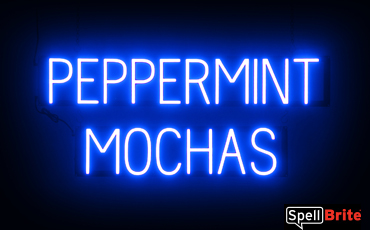 PEPPERMINT MOCHAS sign, featuring LED lights that look like neon PEPPERMINT MOCHAS signs