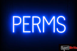 PERMS sign, featuring LED lights that look like neon PERMS signs