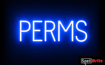 PERMS sign, featuring LED lights that look like neon PERMS signs