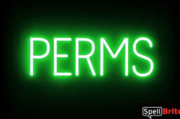 PERMS sign, featuring LED lights that look like neon PERMS signs