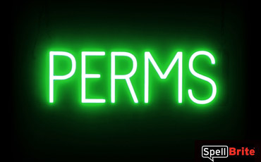 PERMS sign, featuring LED lights that look like neon PERMS signs