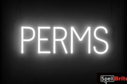 PERMS sign, featuring LED lights that look like neon PERMS signs
