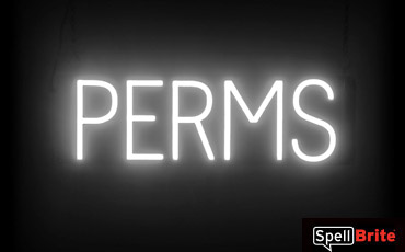 PERMS sign, featuring LED lights that look like neon PERMS signs
