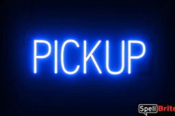 Pickup sign, featuring LED lights that look like neon Pickup signs