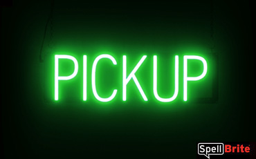 Pickup sign, featuring LED lights that look like neon Pickup signs