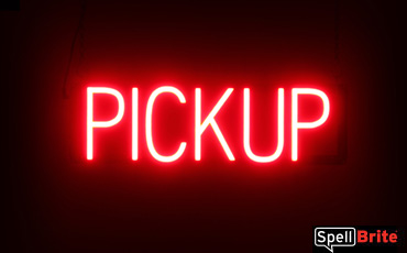 Pickup sign, featuring LED lights that look like neon Pickup signs