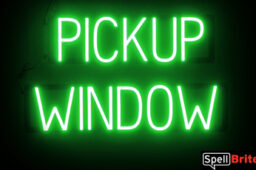 PICKUP WINDOW Sign – SpellBrite’s LED Sign Alternative to Neon PICKUP WINDOW Signs for Restaurants in Green
