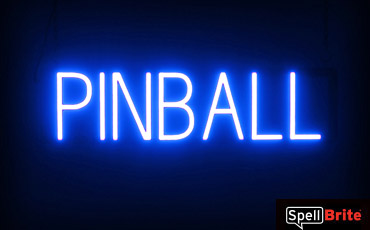 PINBALL sign, featuring LED lights that look like neon PINBALL signs