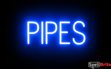 PIPES sign, featuring LED lights that look like neon PIPE signs