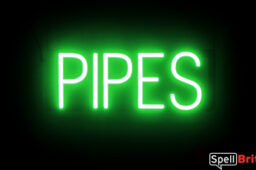 PIPES sign, featuring LED lights that look like neon PIPE signs