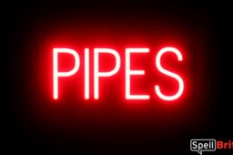 PIPES sign, featuring LED lights that look like neon PIPE signs