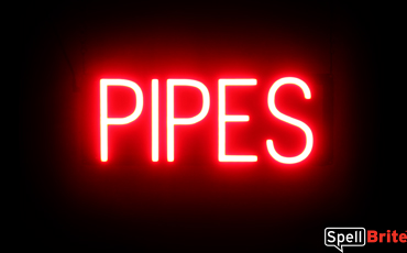 PIPES sign, featuring LED lights that look like neon PIPE signs