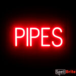 PIPES sign, featuring LED lights that look like neon PIPE signs