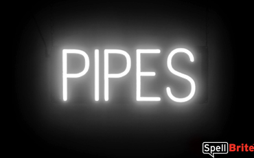 PIPES sign, featuring LED lights that look like neon PIPE signs