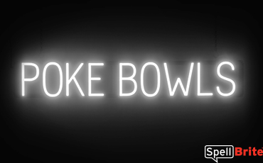 POKE BOWLS sign, featuring LED lights that look like neon POKE BOWLS signs