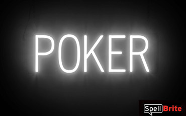 POKER Sign - SpellBrite's LED Sign Alternative to Neon POKER Signs for Casinos in White