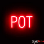 POT sign, featuring LED lights that look like neon POT signs