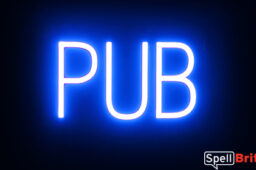 PUB Sign – SpellBrite’s LED Sign Alternative to Neon PUB Signs for Bars and Pubs in Blue