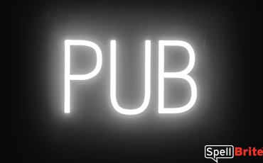 PUB Sign – SpellBrite’s LED Sign Alternative to Neon PUB Signs for Bars and Pubs in White