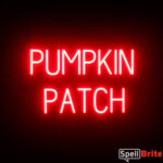 PUMPKIN PATCH sign, featuring LED lights that look like neon PUMPKIN PATCH signs