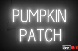 PUMPKIN PATCH sign, featuring LED lights that look like neon PUMPKIN PATCH signs