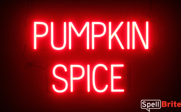 PUMPKIN SPICE sign, featuring LED lights that look like neon PUMPKIN SPICE signs