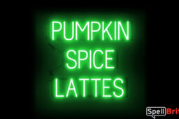 PUMPKIN SPICE LATTES sign, featuring LED lights that look like neon PUMPKIN SPICE LATTES signs