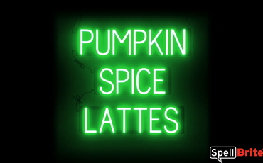 PUMPKIN SPICE LATTES sign, featuring LED lights that look like neon PUMPKIN SPICE LATTES signs