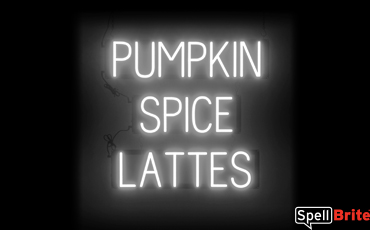 PUMPKIN SPICE LATTES sign, featuring LED lights that look like neon PUMPKIN SPICE LATTES signs