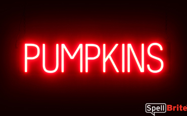 PUMPKINS sign, featuring LED lights that look like neon PUMPKIN signs