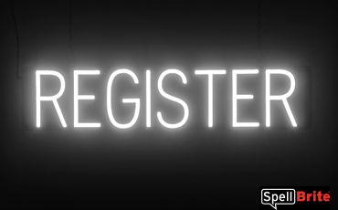 REGISTER Sign – SpellBrite’s LED Sign Alternative to Neon REGISTER Signs for Businesses in White