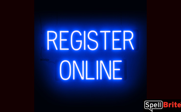 REGISTER ONLINE sign, featuring LED lights that look like neon REGISTER ONLINE signs