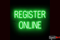 REGISTER ONLINE sign, featuring LED lights that look like neon REGISTER ONLINE signs