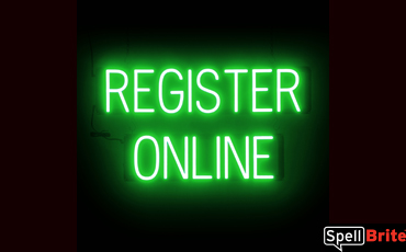 REGISTER ONLINE sign, featuring LED lights that look like neon REGISTER ONLINE signs