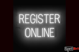 REGISTER ONLINE sign, featuring LED lights that look like neon REGISTER ONLINE signs