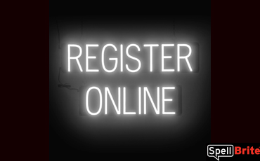 REGISTER ONLINE sign, featuring LED lights that look like neon REGISTER ONLINE signs