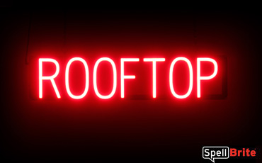 Rooftop sign, featuring LED lights that look like neon Rooftop signs